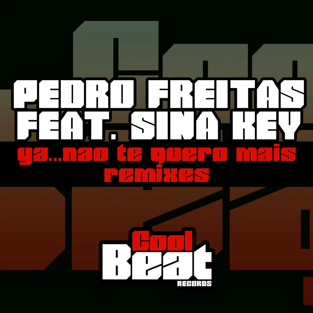 Ya...Nao Te Quero Mais Remixes