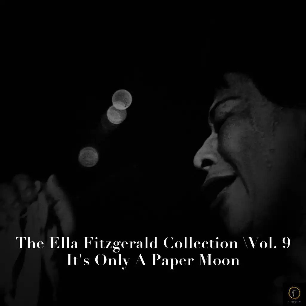 The Ella Fitzgerald Collection, Vol. 9: It's Only a Paper Moon