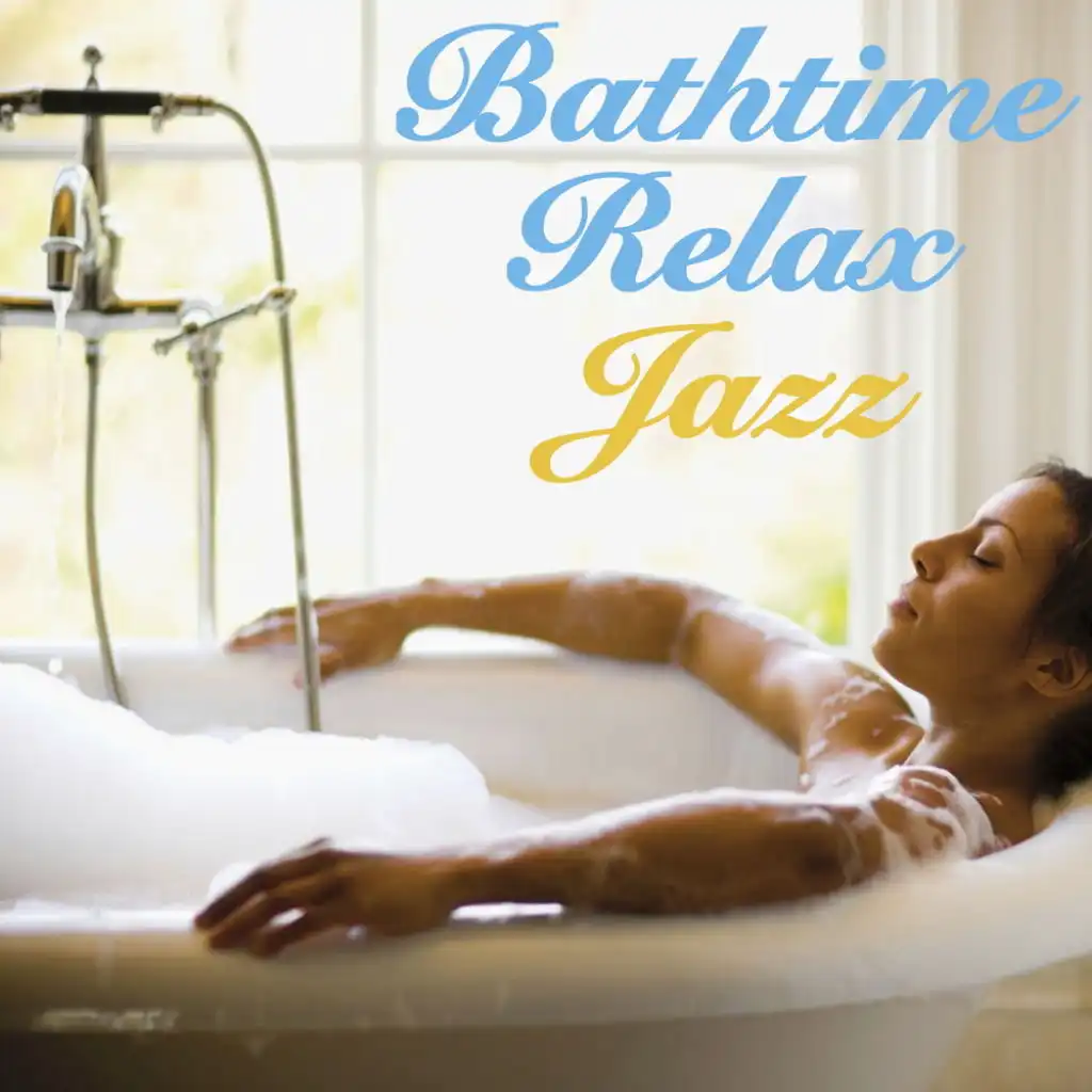 Bathtime Relax Jazz