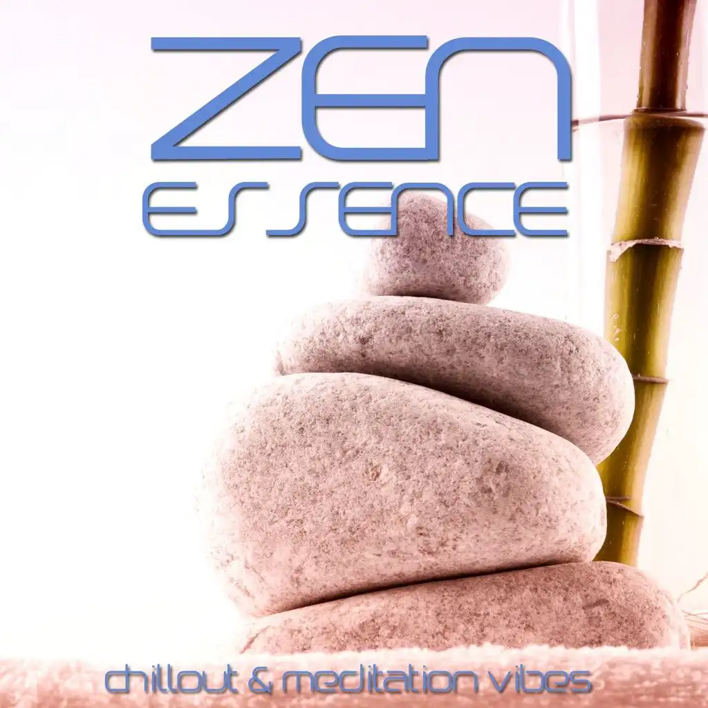Zen Essence (Chillout & Meditation Vibes)