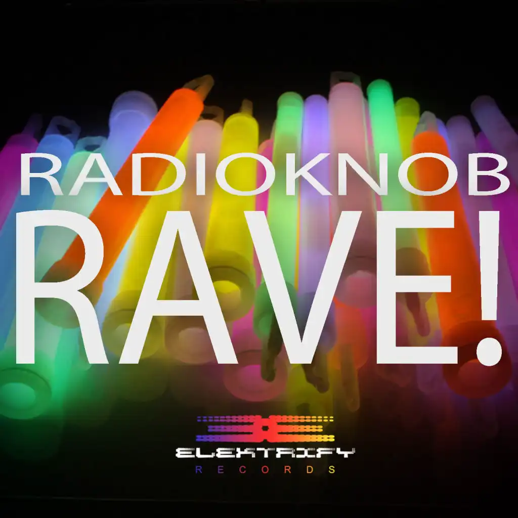 RAVE!