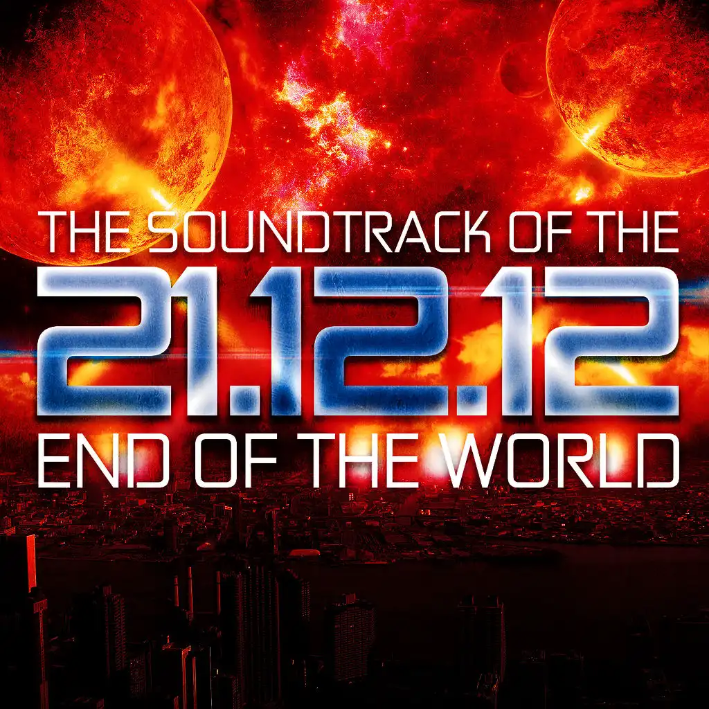 21.12.2012 - The Soundtrack of the End of the World