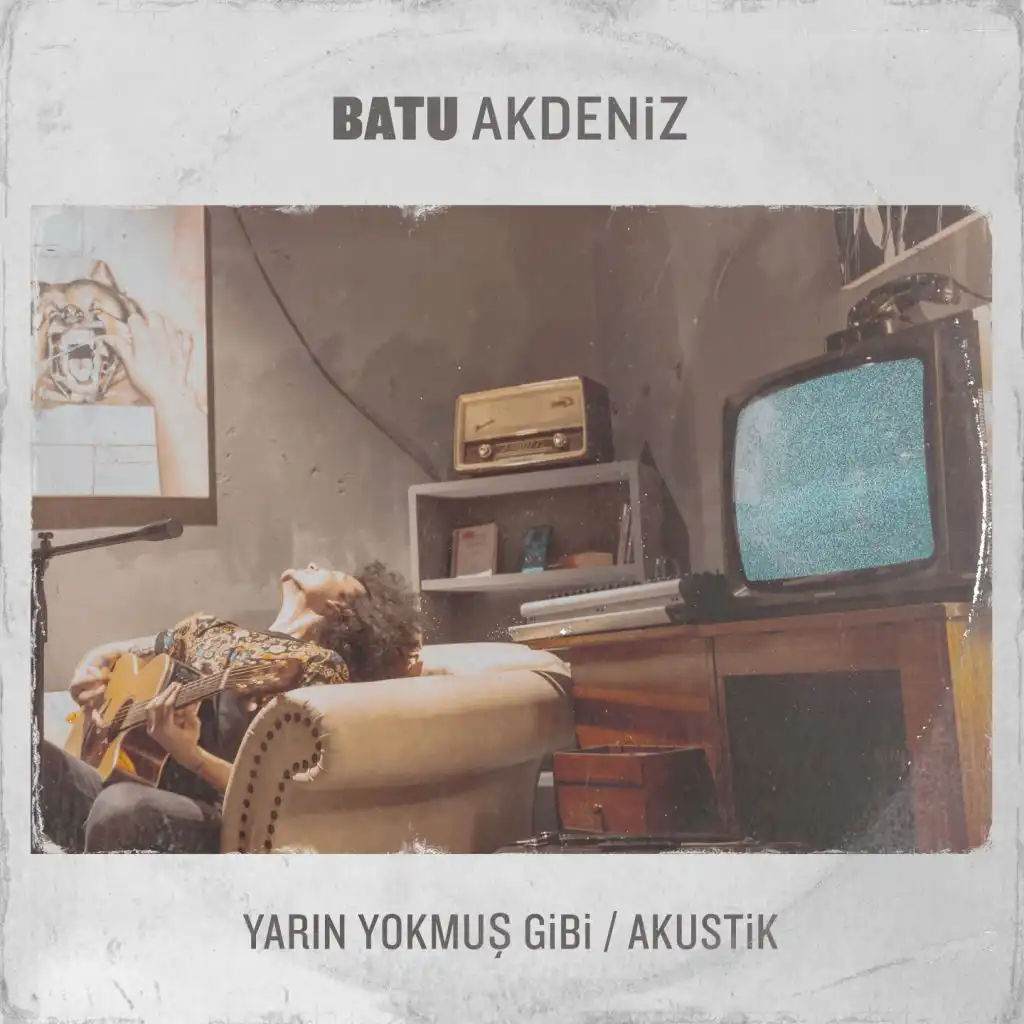 Yarın Yokmuş Gibi (Akustik)