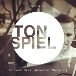 Perfect Miss (Acoustic Version)