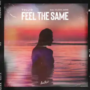 Feel the Same (feat. Eileen Jaime)