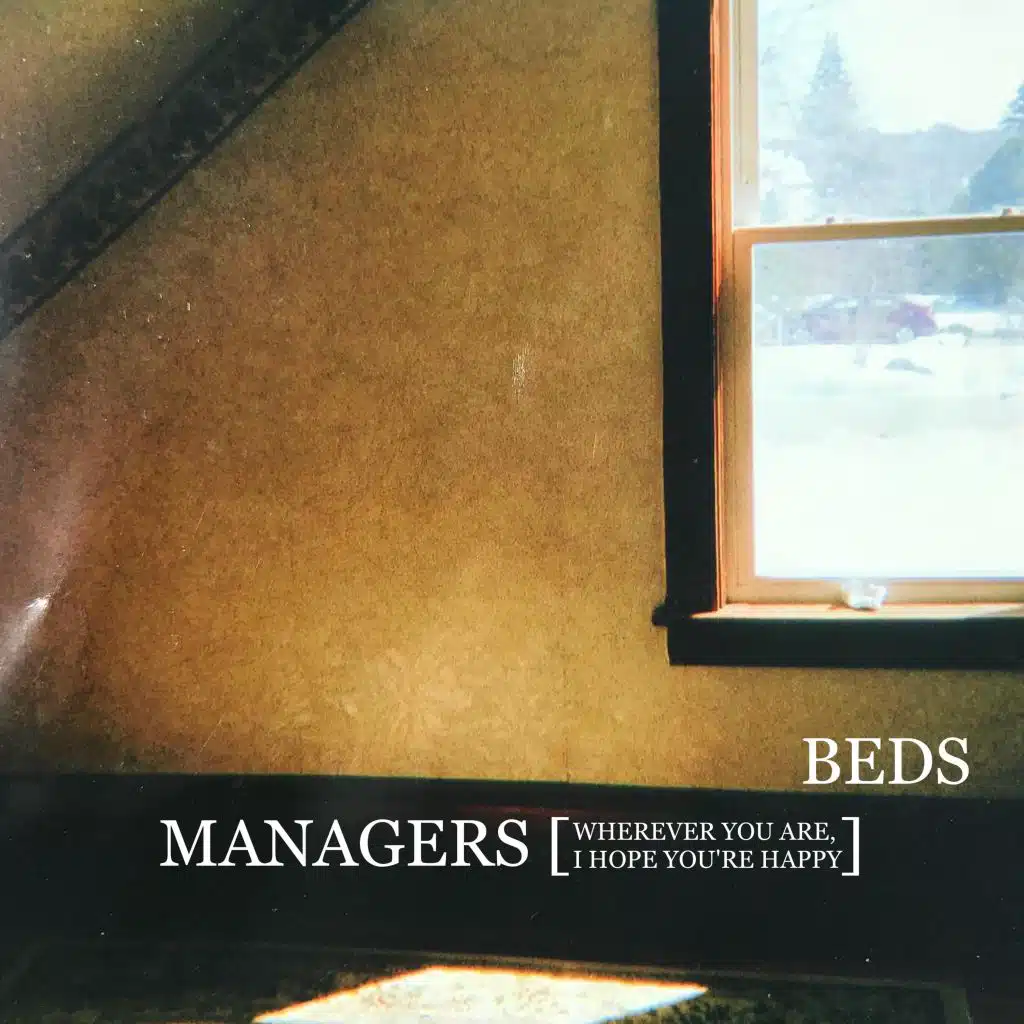 Managers: Wherever You Are, I Hope You're Happy