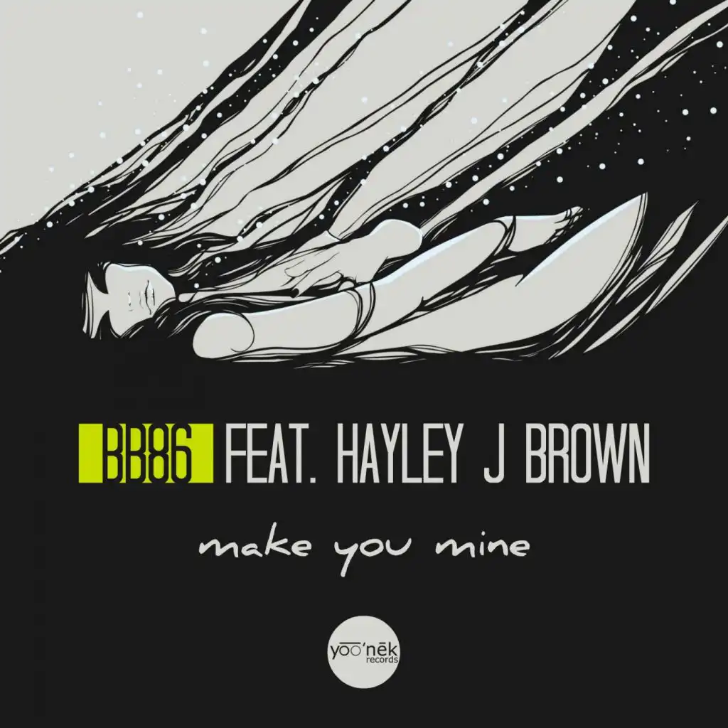 Make You Mine (feat. Hayley J Brown)