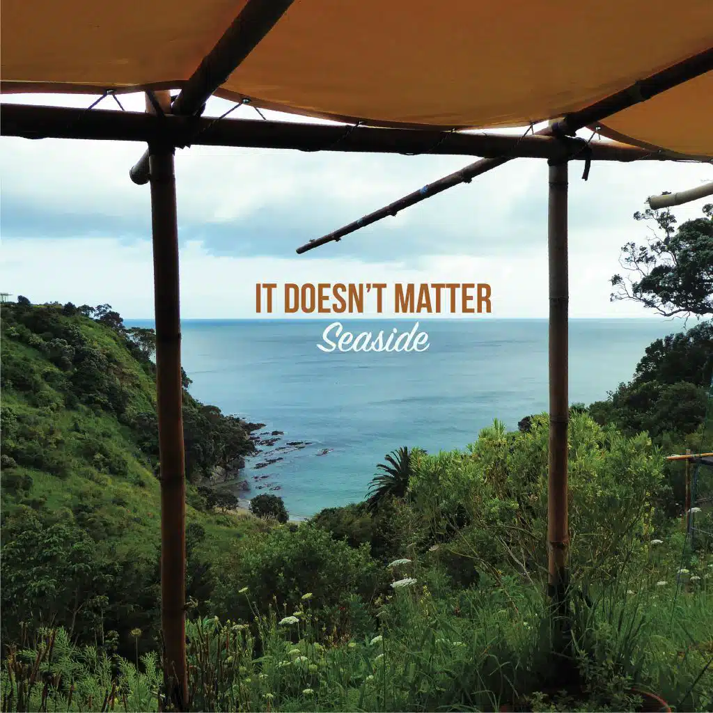 It Doesn't Matter // Seaside