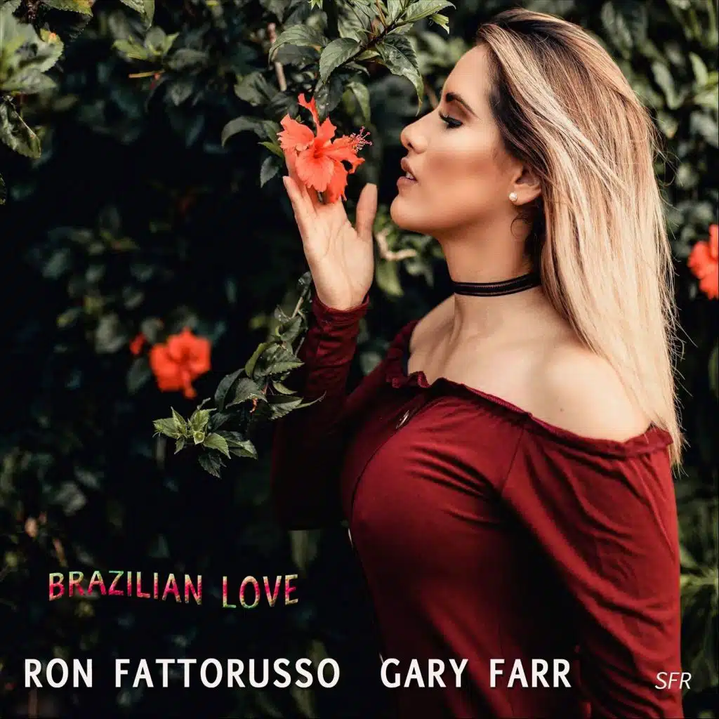 Brazilian Love (feat. Ron Fattorusso)