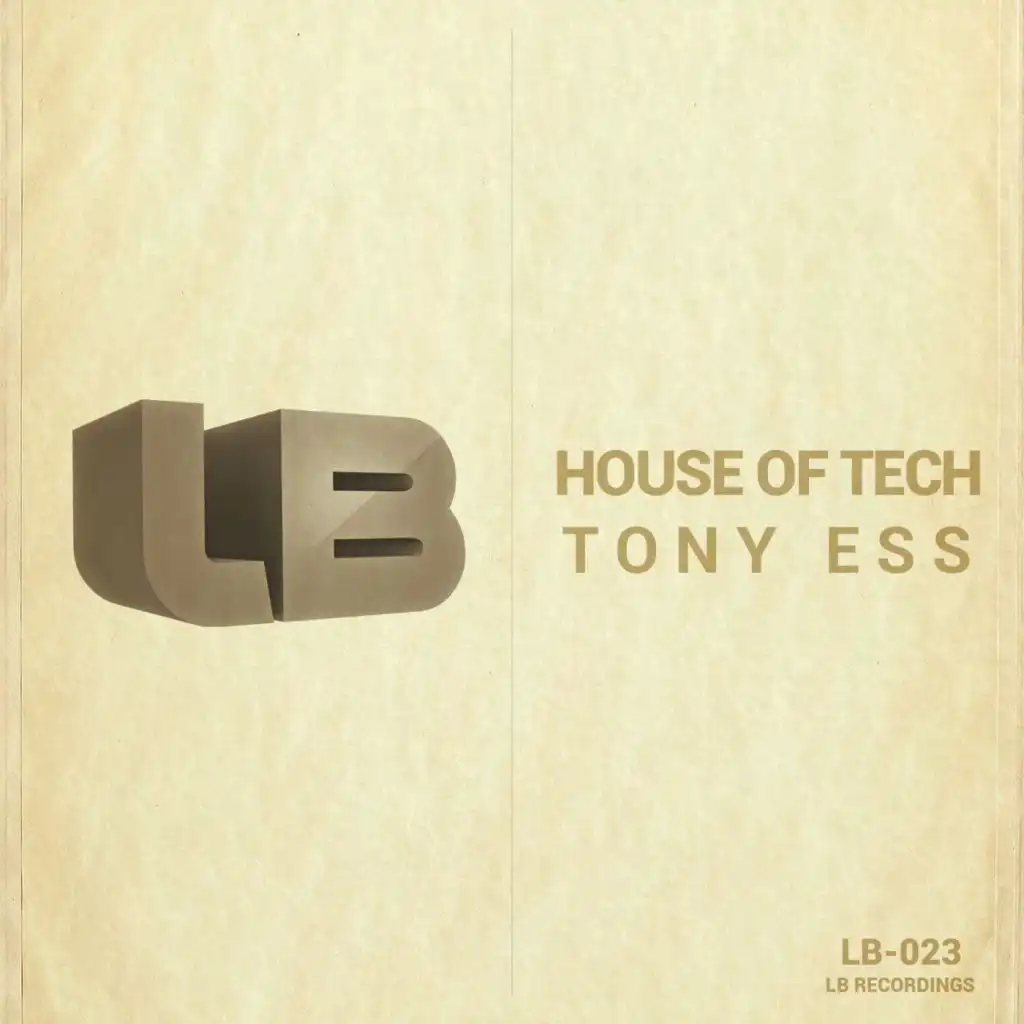 House Of Tech (Lex Loofah's Deep Groove Mix)