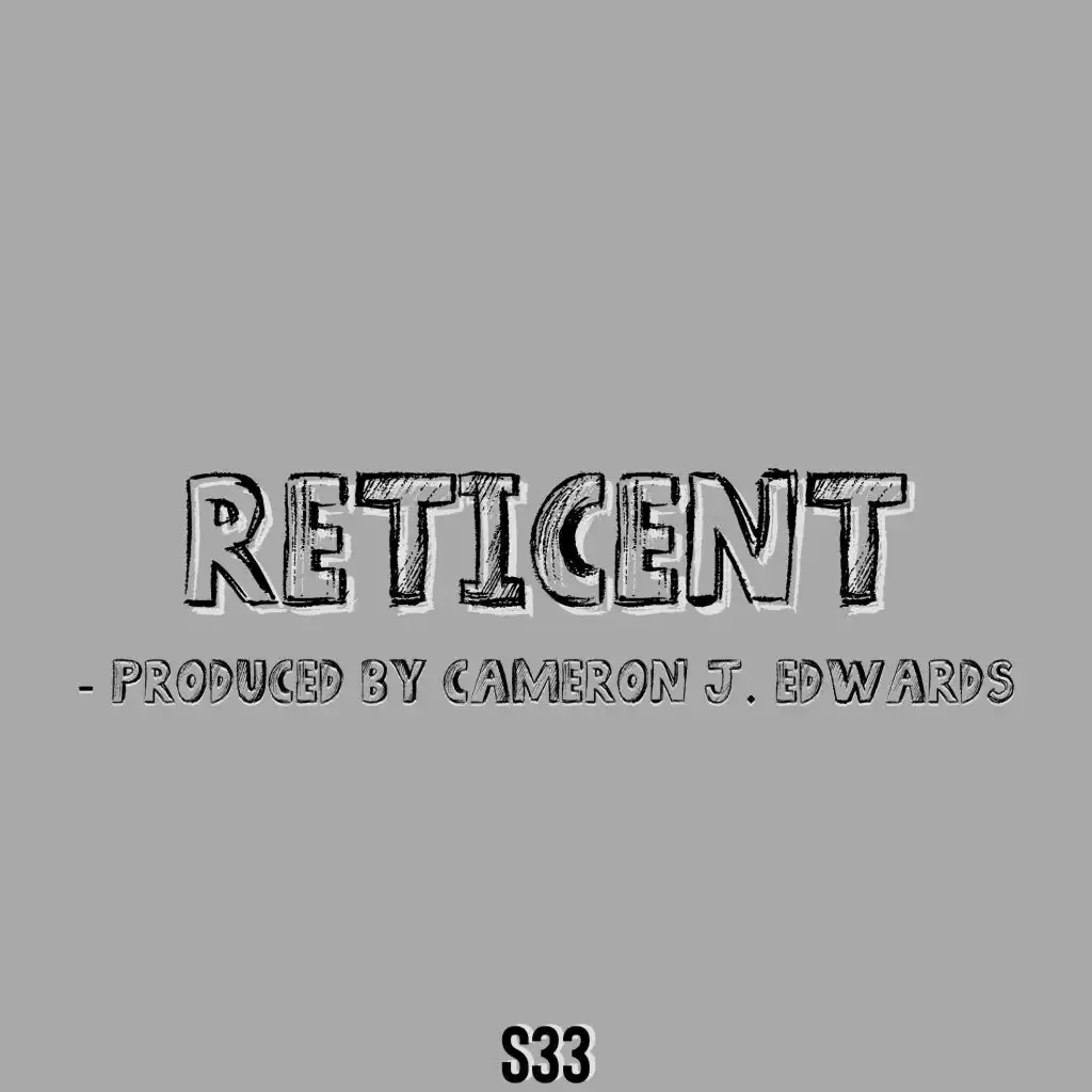 Reticent