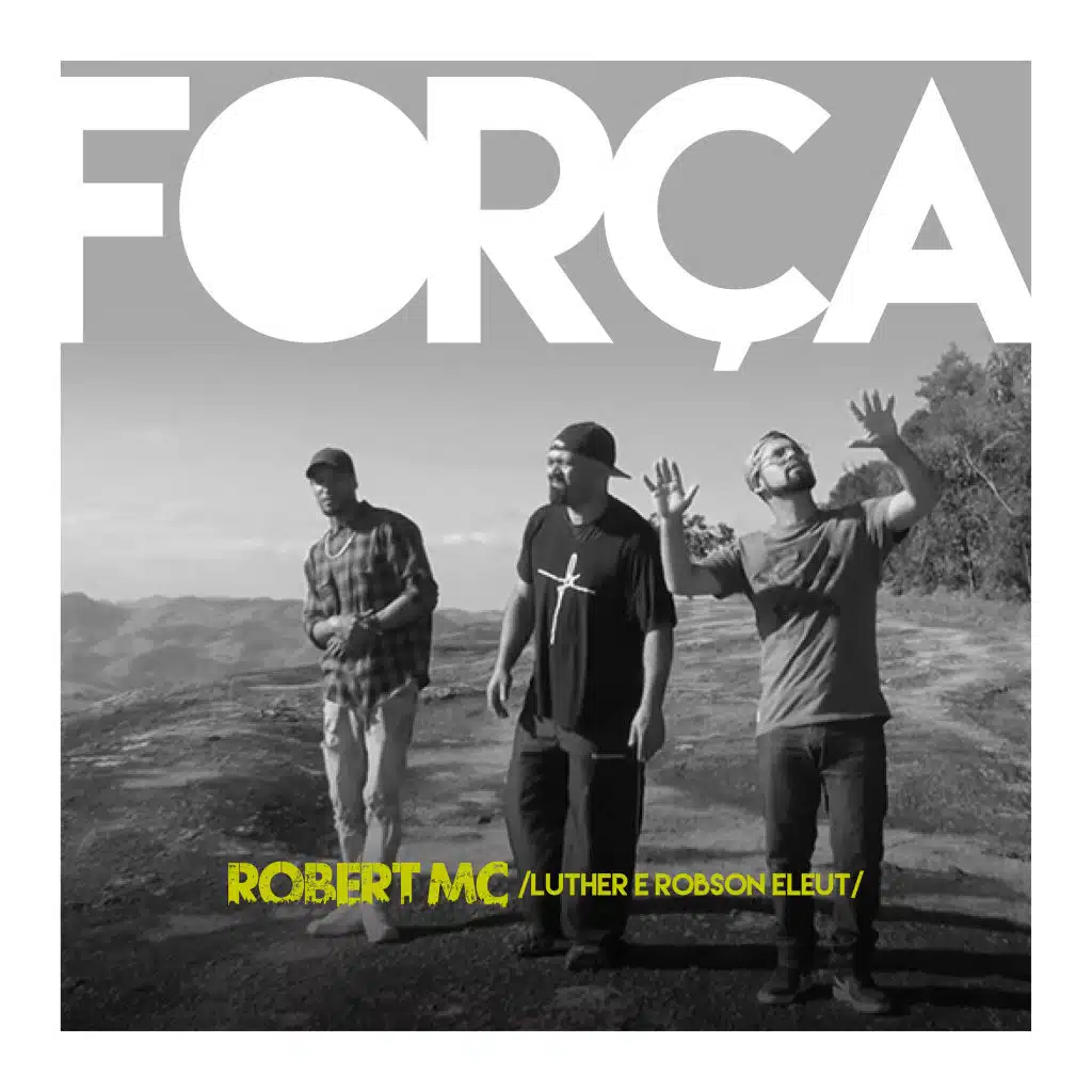 Força (feat. Luther & Robson Eleut)