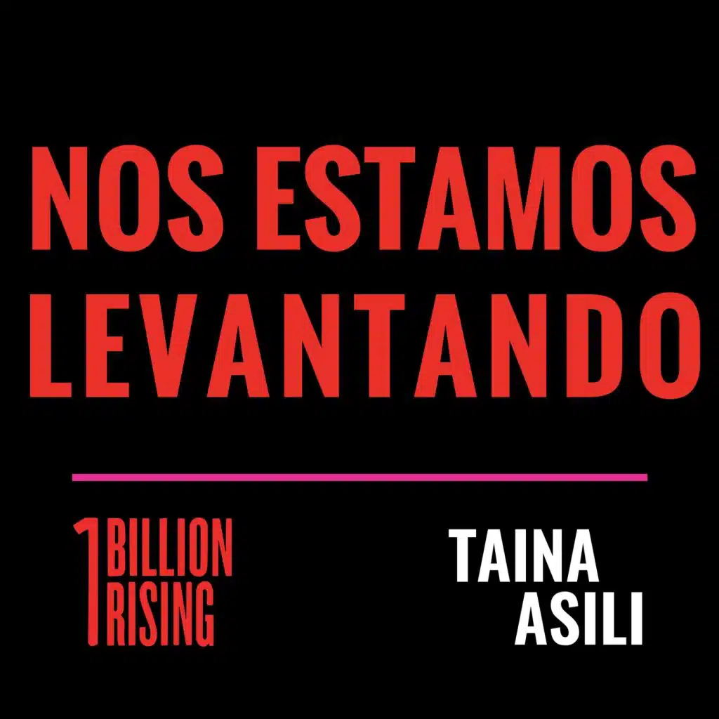 Taina Asili & One Billion Rising