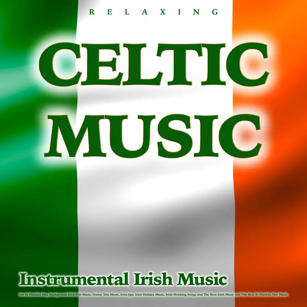Celtic Music, Celtic Music For Relaxation, Celtic Music Voyages