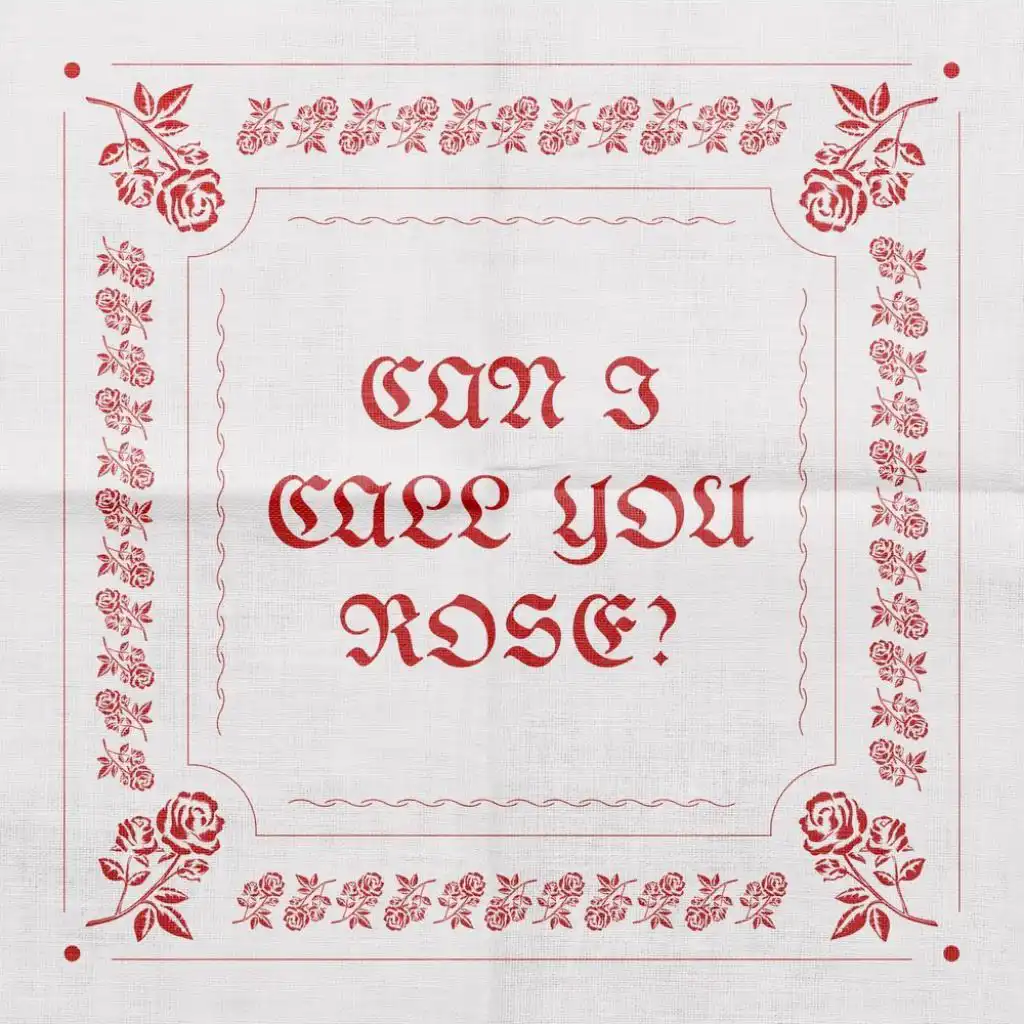 Can I Call You Rose?