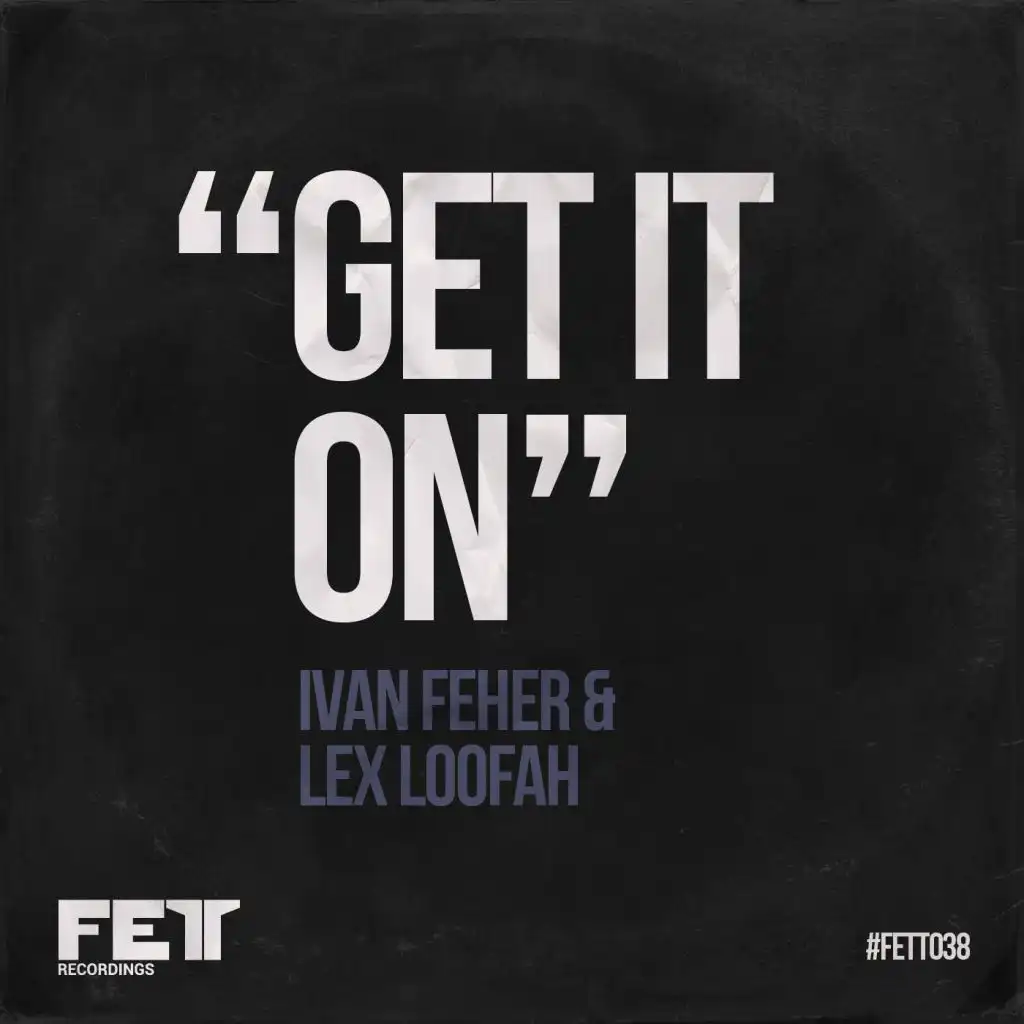 Get It On (Ivan Feher Remix)