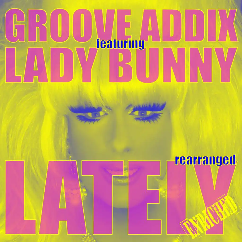 Lately (Acapella) [feat. Lady Bunny]