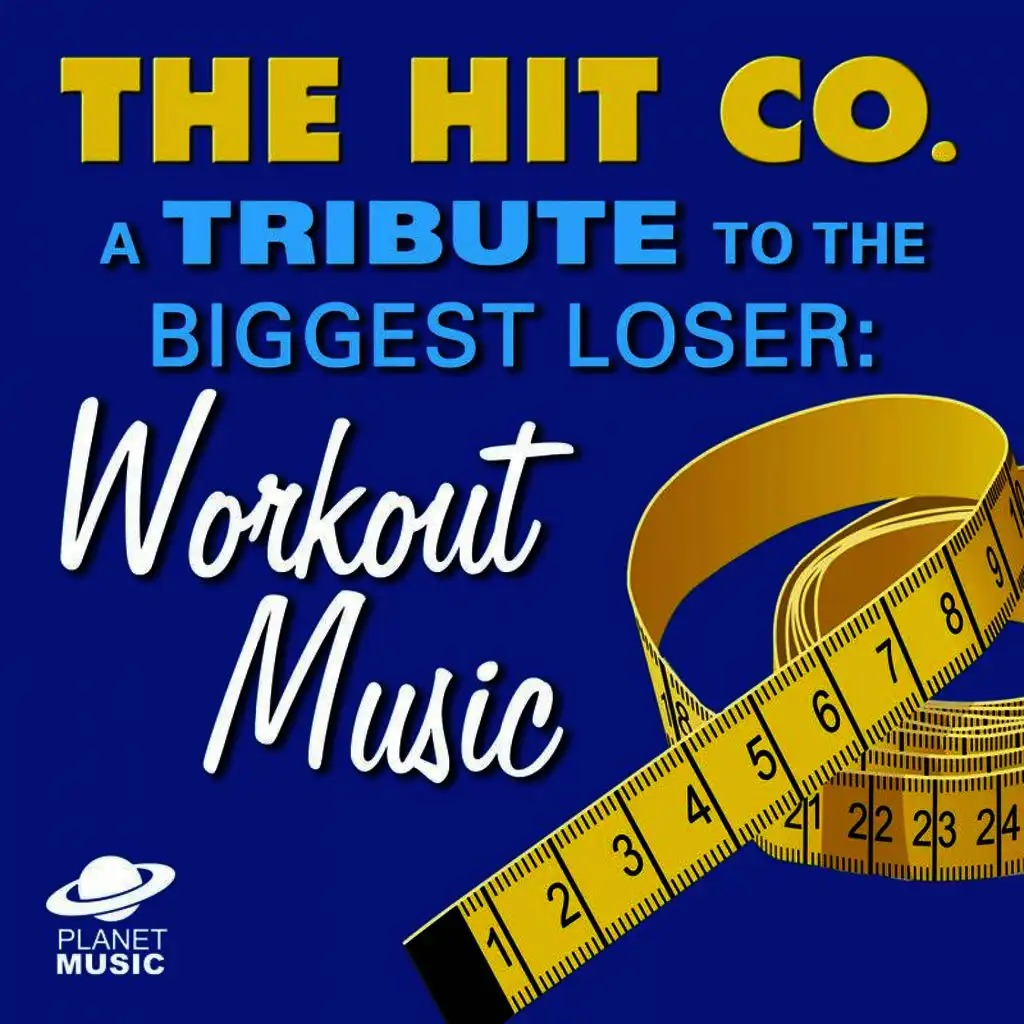 A Tribute to the Biggest Loser: Workout Music