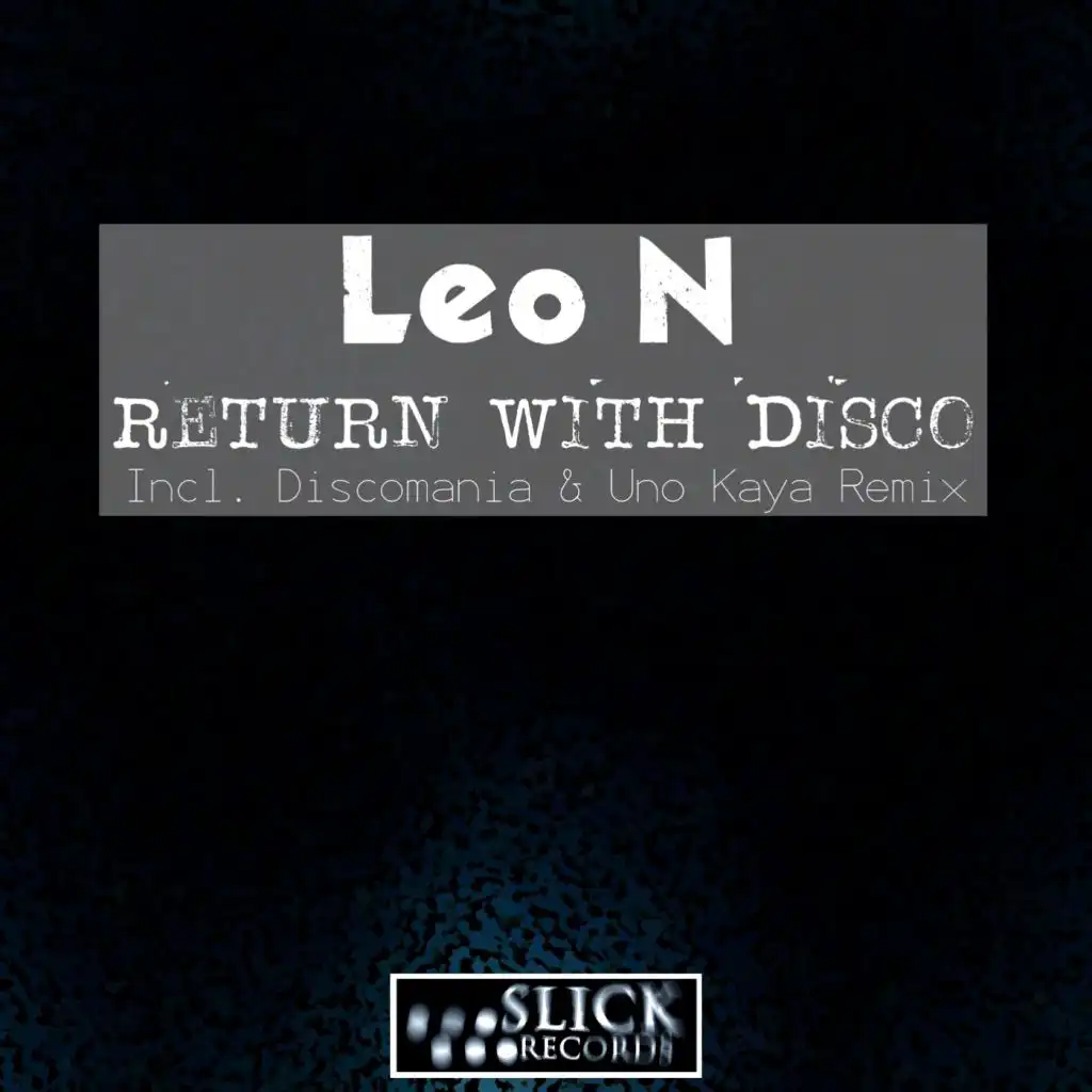 Return With Disco (Discomania & Uno Kaya Remix) [feat. Discomania, Uno Kaya]