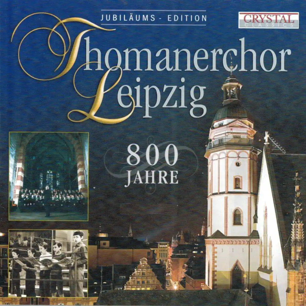 Thomanerchor Leipzig & Hans-Joachim Rotzsch