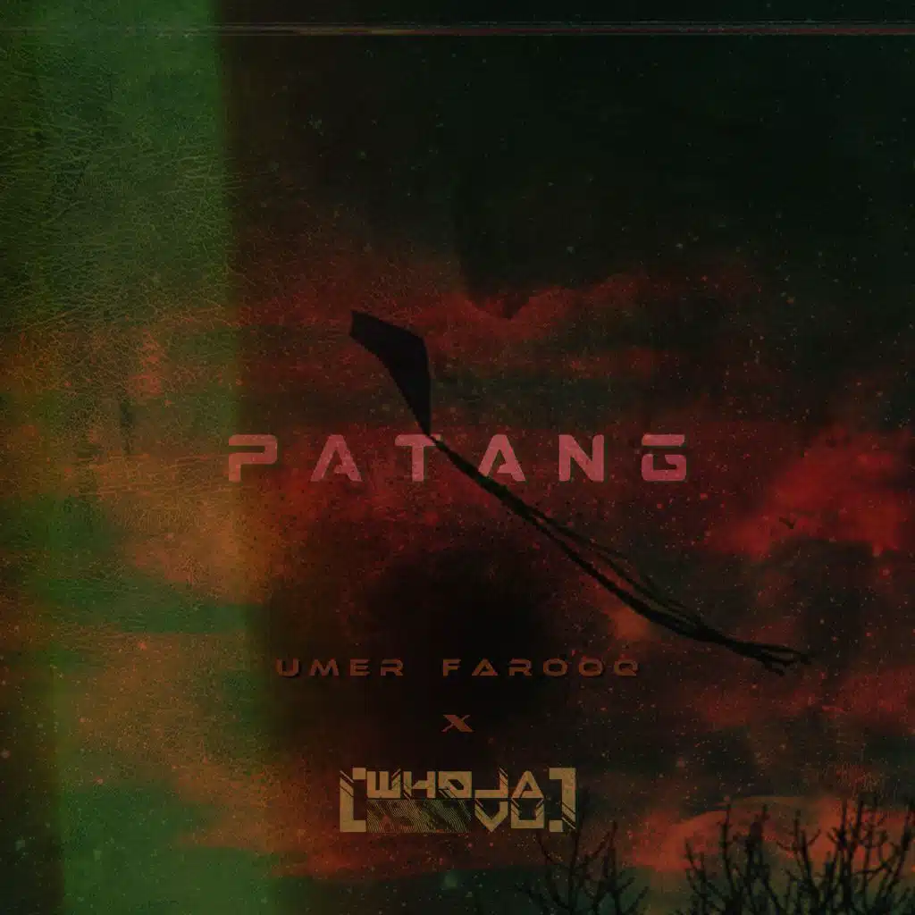 Patang (Whoja Vu Remix)