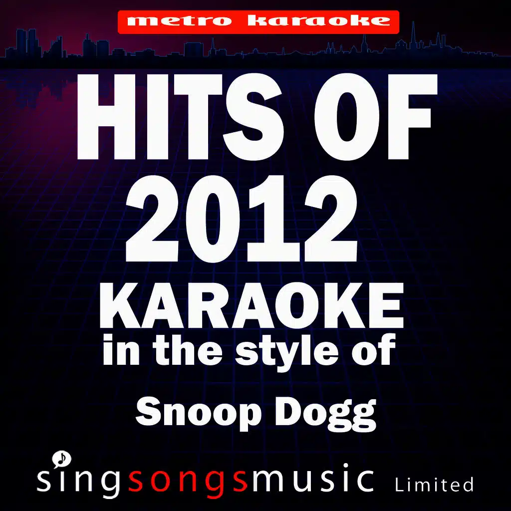 2012 Karaoke Hits (In the Style of Snoop Dogg) [Karaoke Version]