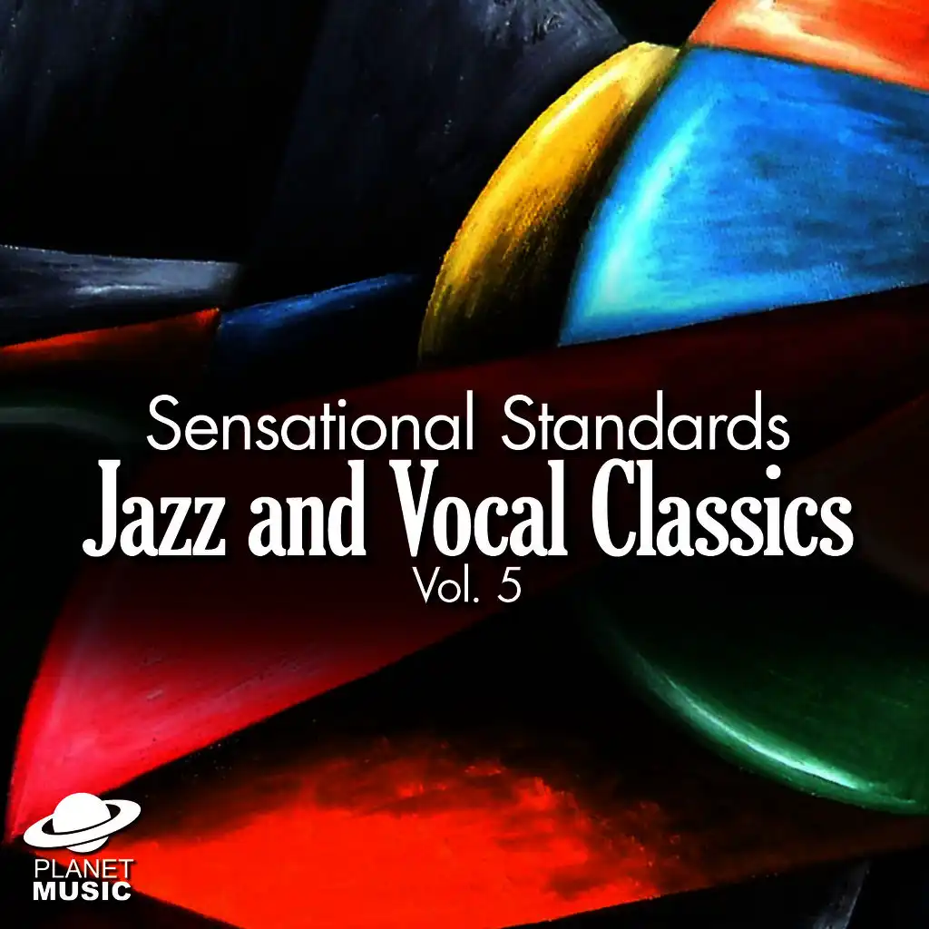 Sensational Standards: Jazz and Vocal Classics, Vol. 5