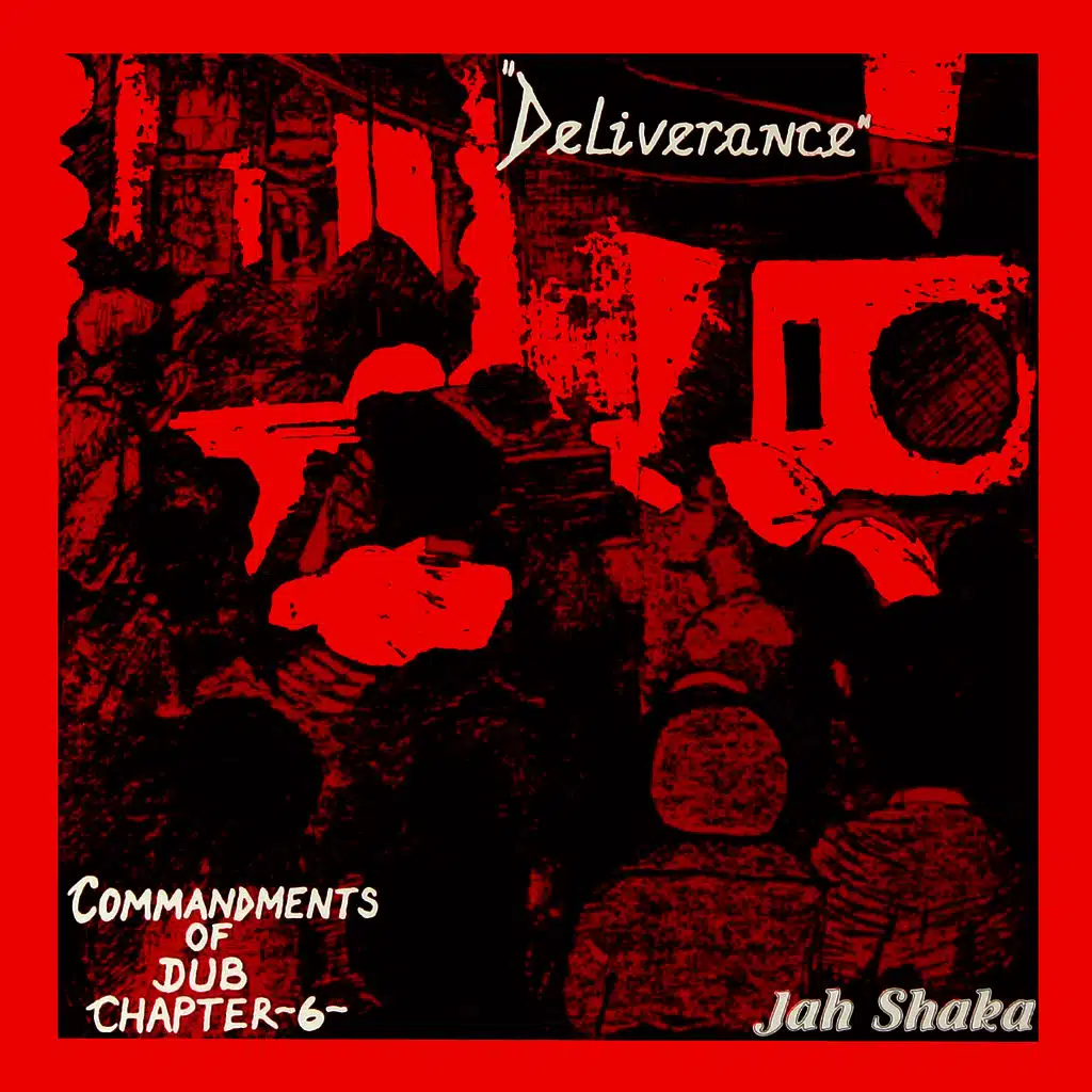 Deliverance - Commandments of Dub Chapter 6