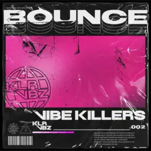 Vibe Killers