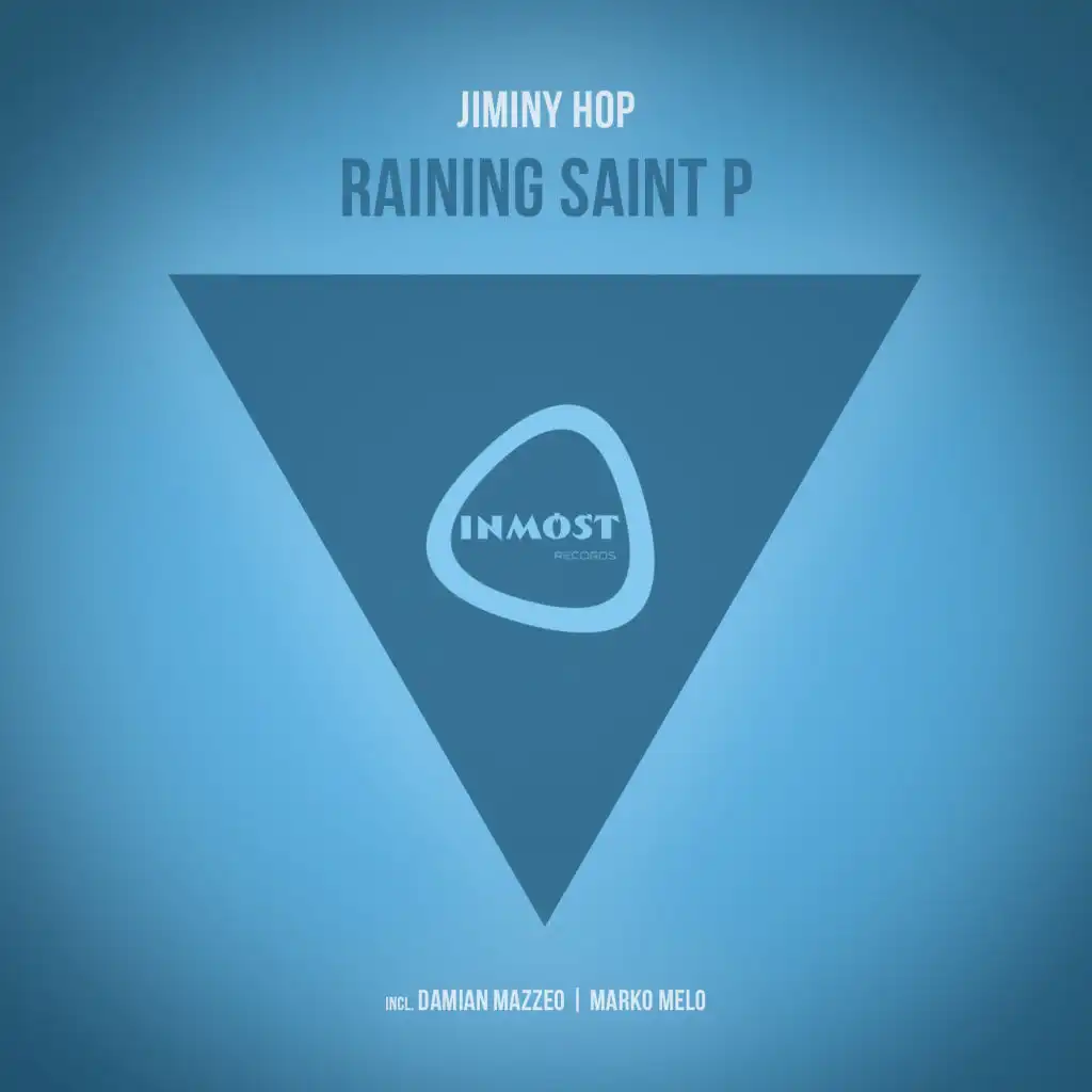 Raining Saint P (Marko Melo Remix)