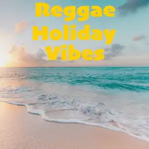 Reggae Holiday Vibes