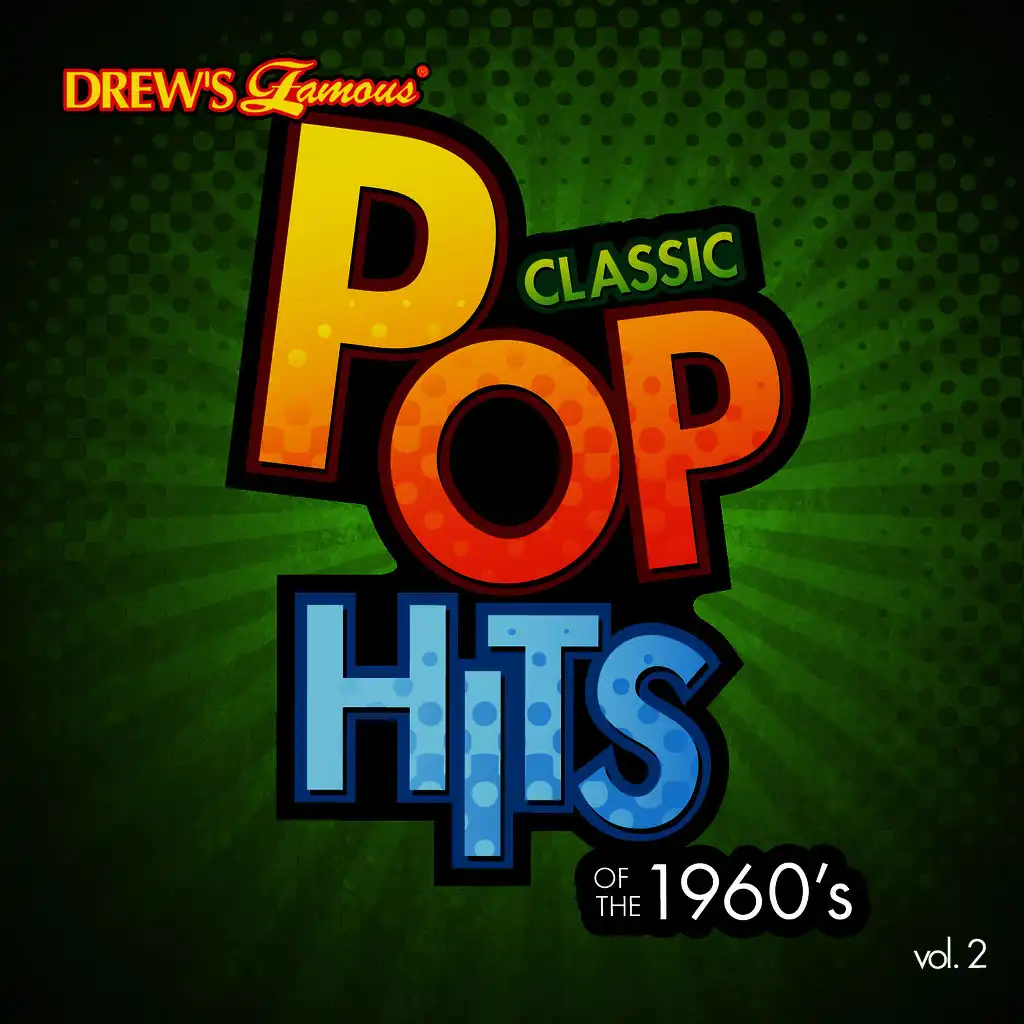 Classic Pop Hits: The 1960's, Vol. 2