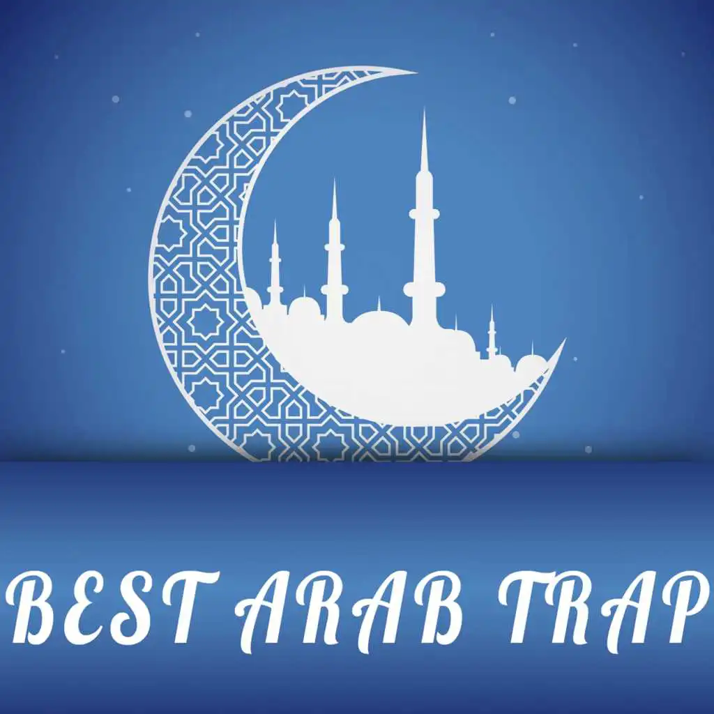 Best Arab Trap, Vol. 1