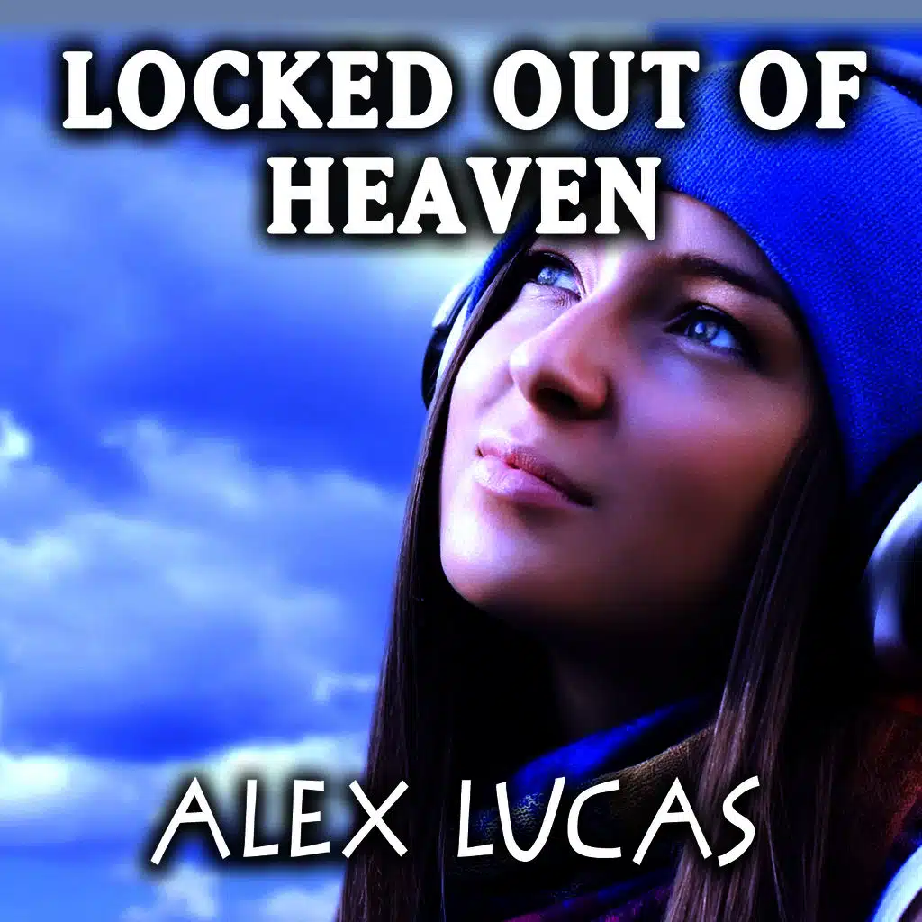 Locked Out of Heaven