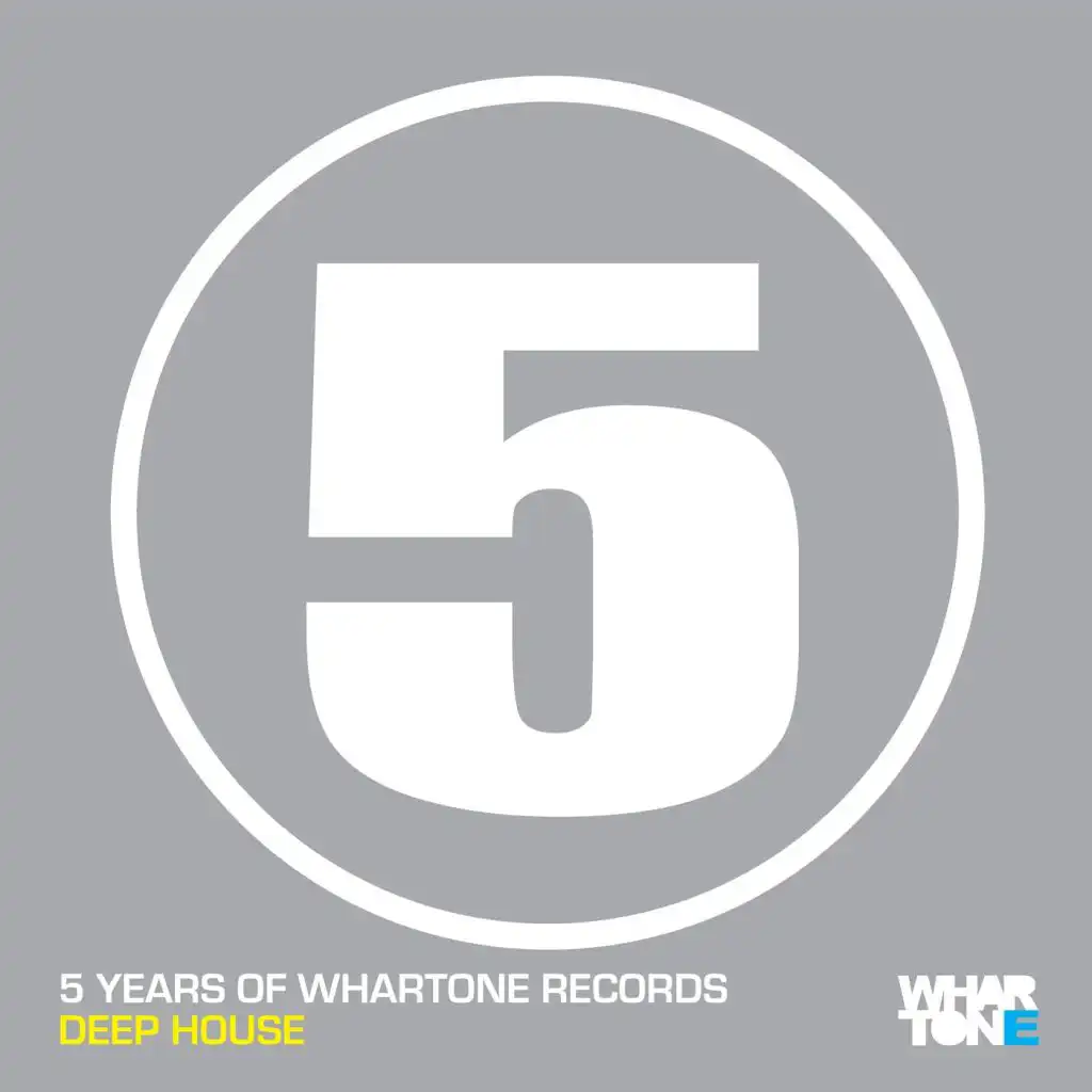 5 Years Of Whartone Records Deep House