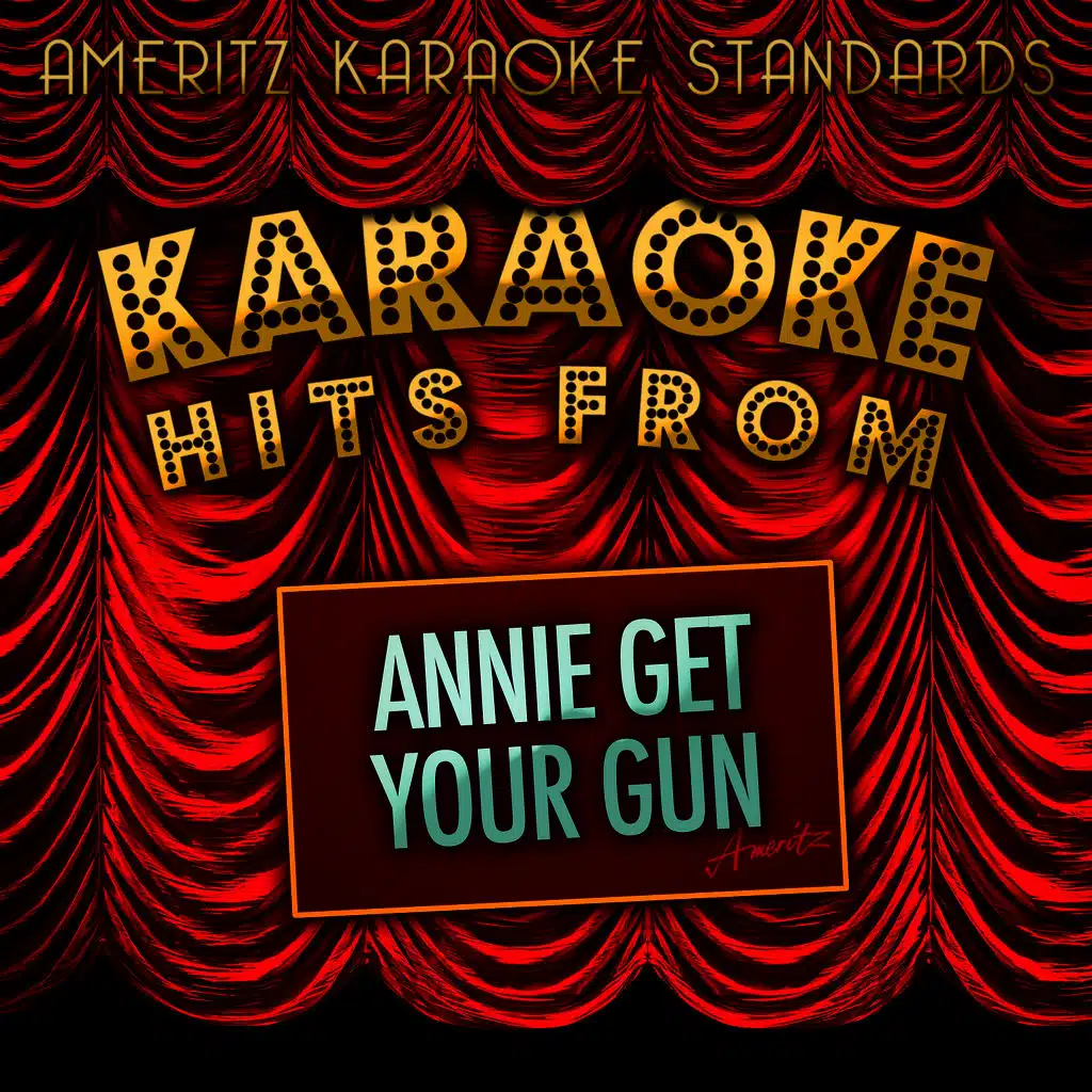 Karaoke Hits from Annie Get Your Gun