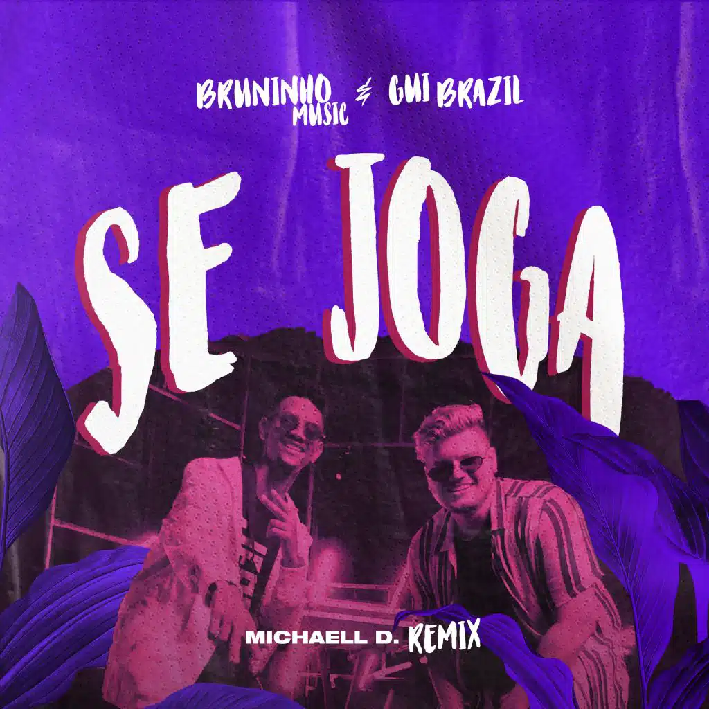 Se Joga (Remix) [feat. Michaell D]