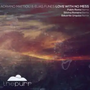 Love With No Mess (Eduardo Urquiza Remix)