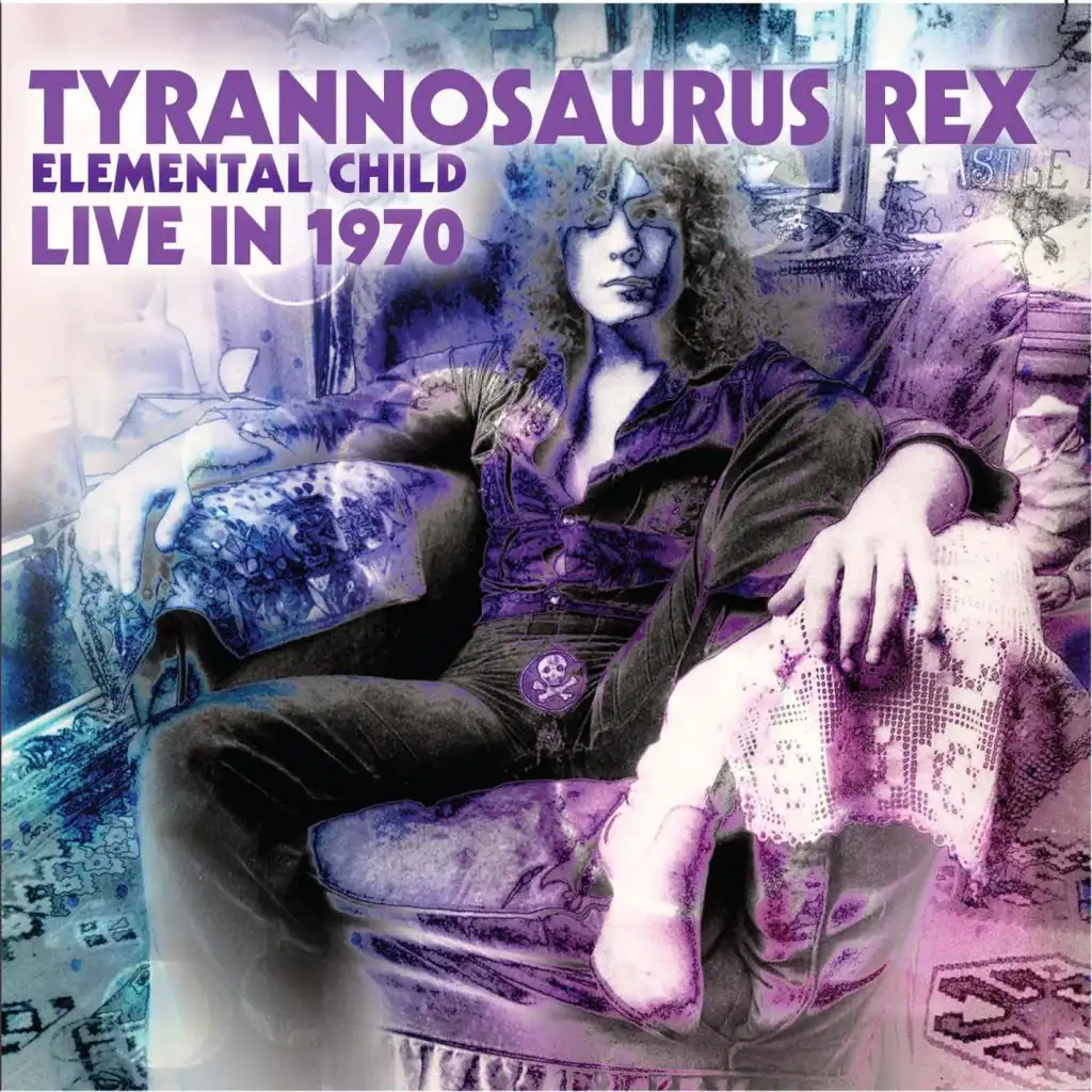 Tyrannosaurus Rex - Elemental Child - Live in 1970 - Remastered (Live)