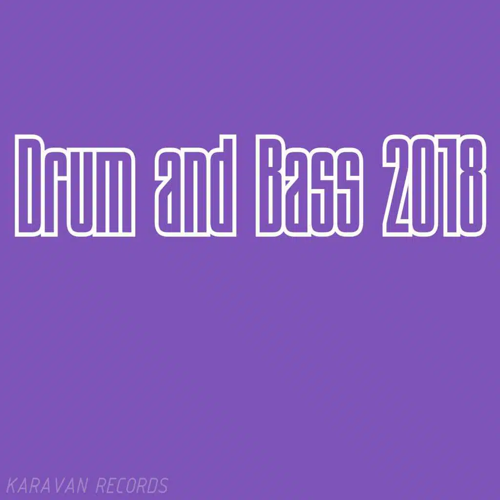 Drum and Bass 2018