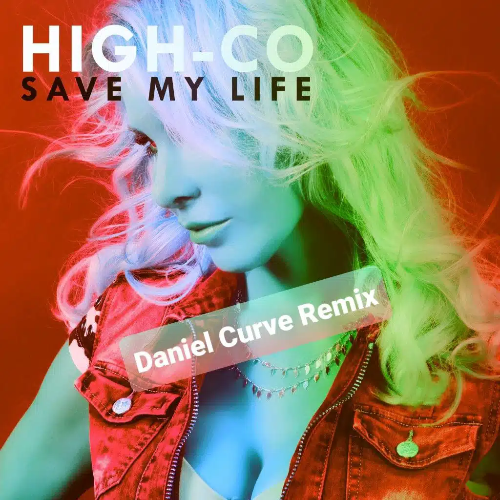 Save My Life (Daniel Curve Remix Extended)