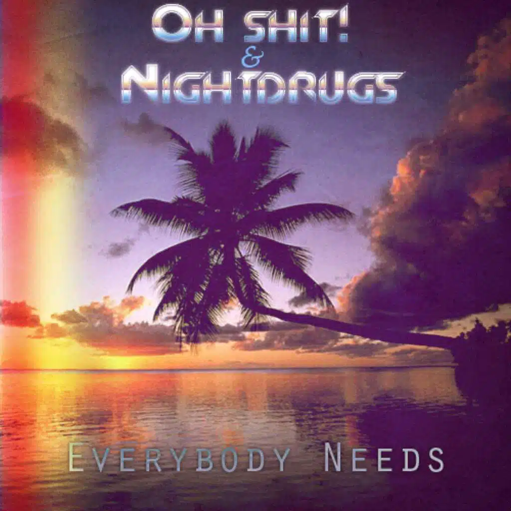 Oh Shit!, Night Drugs