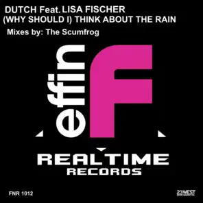 (Why Should I) Think About The Rain? (Dub Mix) [feat. Lisa Fischer & The Scumfrog]