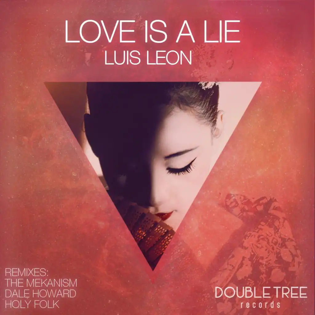 Love Is A Lie (Dale Howard Remix)