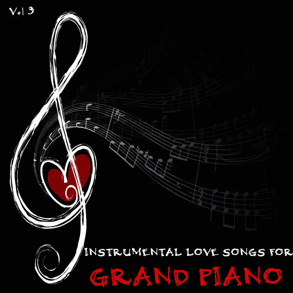 Instrumental Love Songs for Grand Piano, Vol. 3