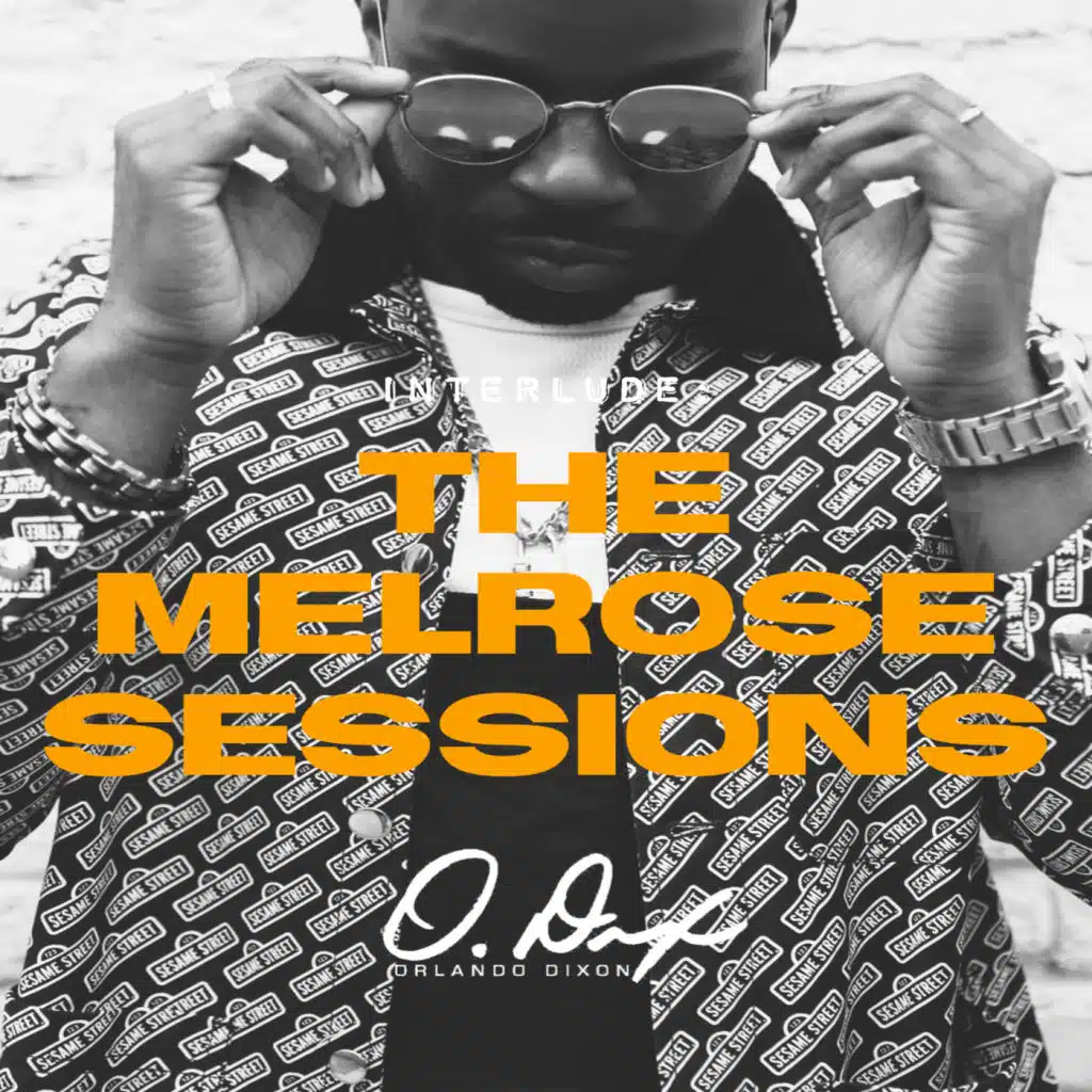 The Melrose Sessions (Interlude)