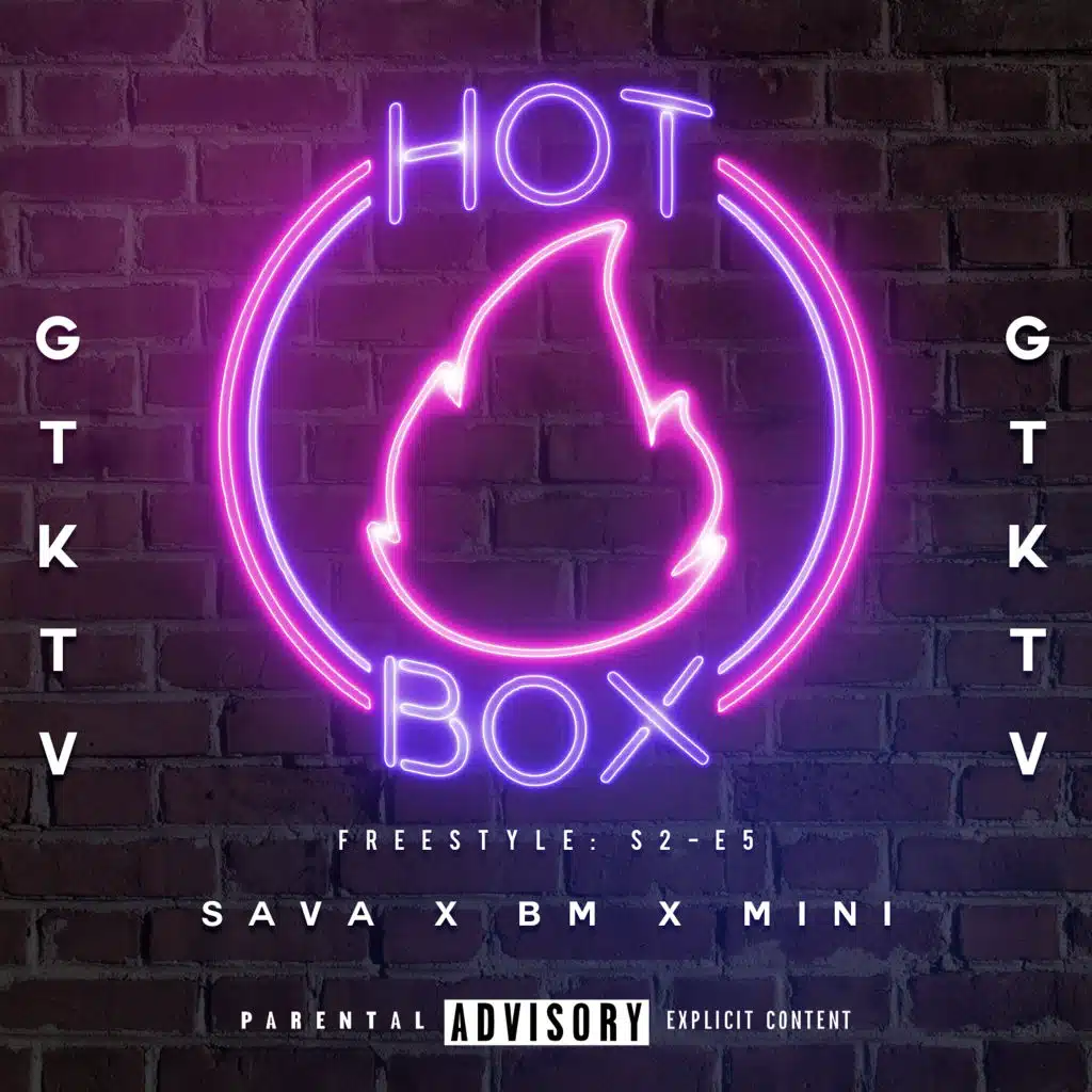 Hot Box Freestyle: S2-E5 (feat. Sava, BM X MINI & OTP)
