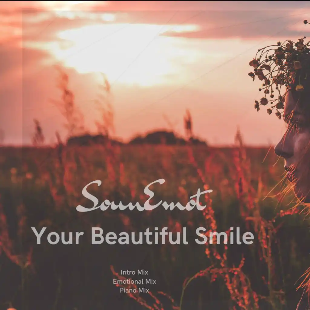 Your Beautiful Smile  (Emotional Mix)