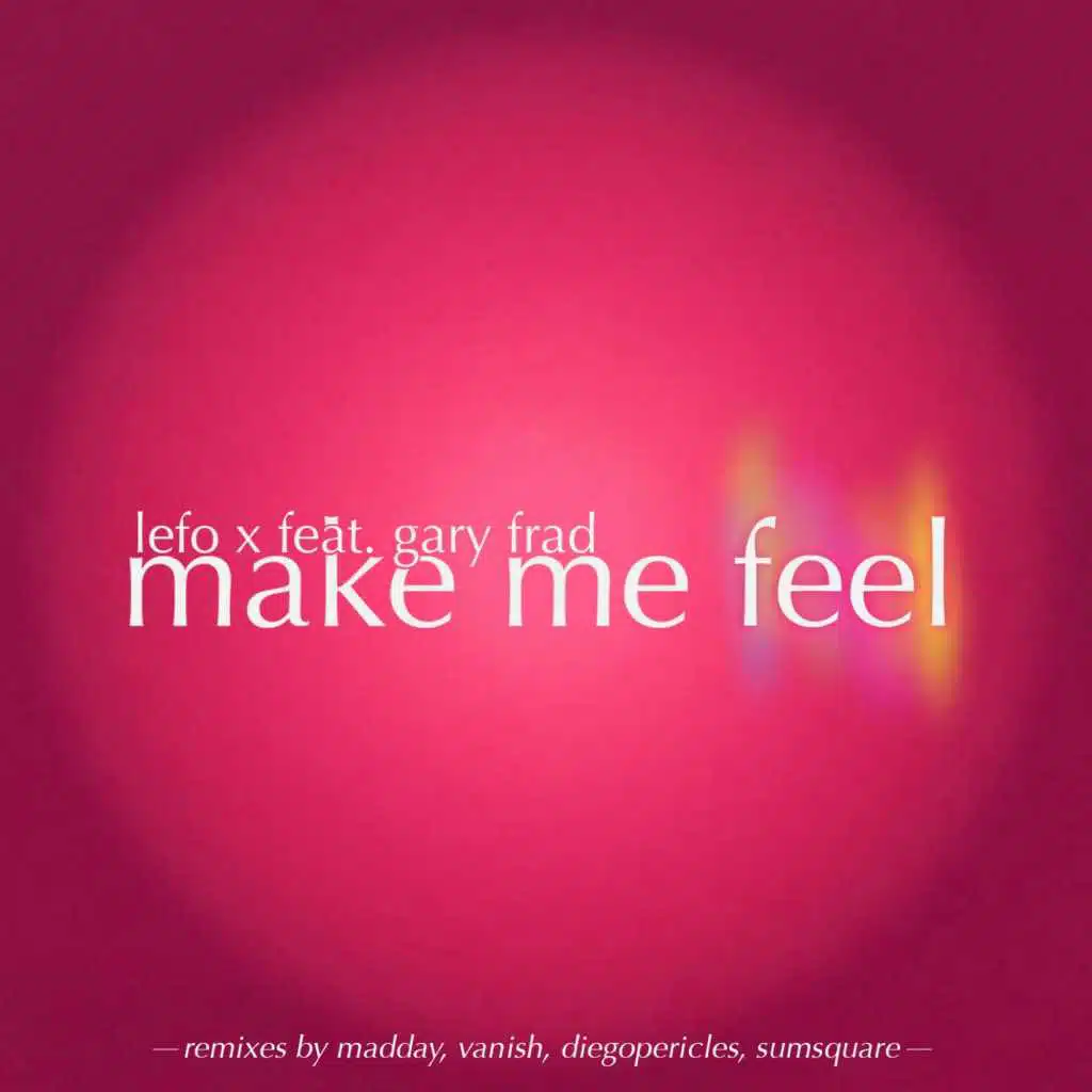 Make Me Feel