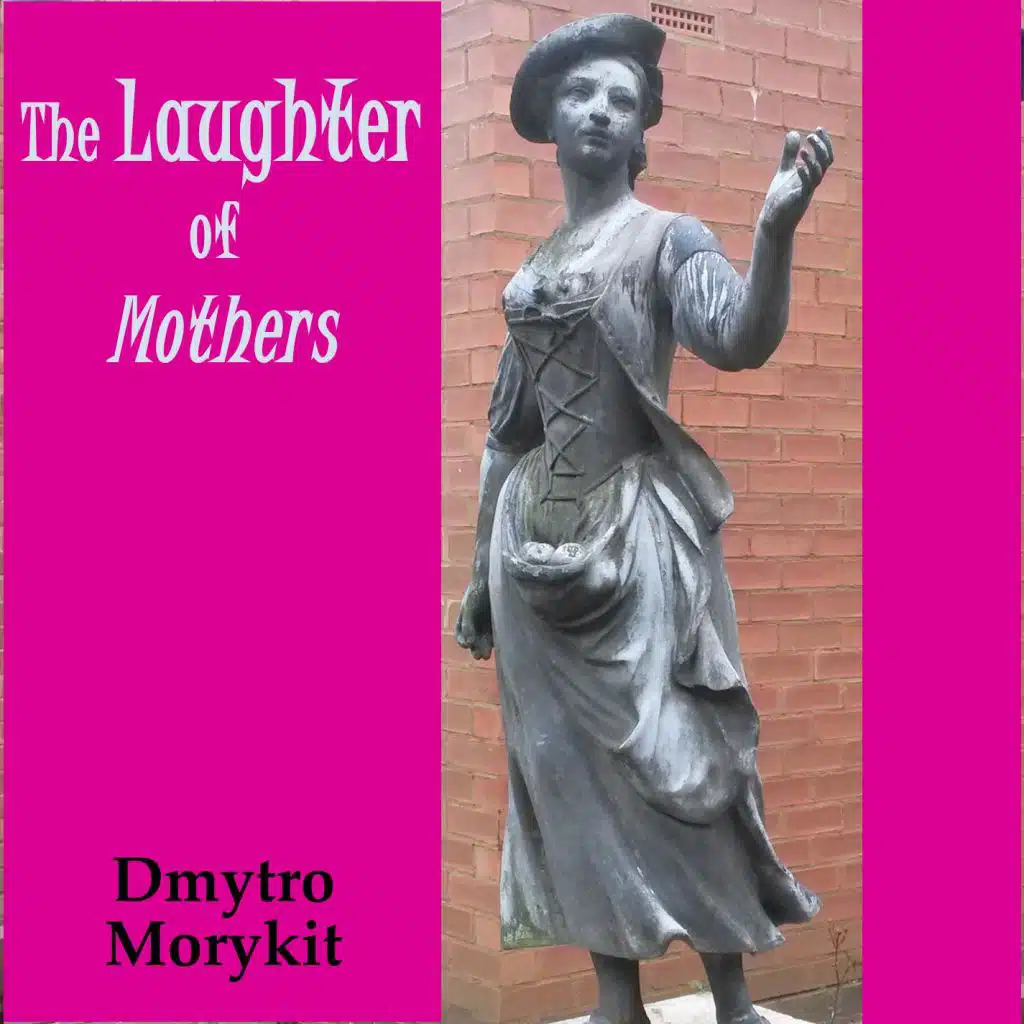 The Laughter of Mothers